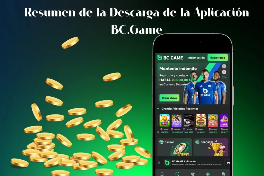 Resumen de la Descarga de la Aplicación BC.Game